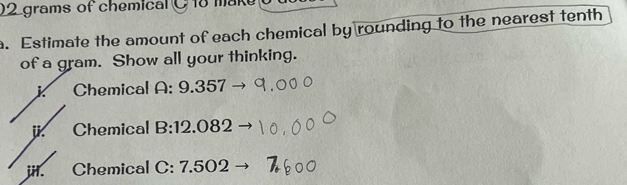 2 grams of chemical & To make . Estimate the