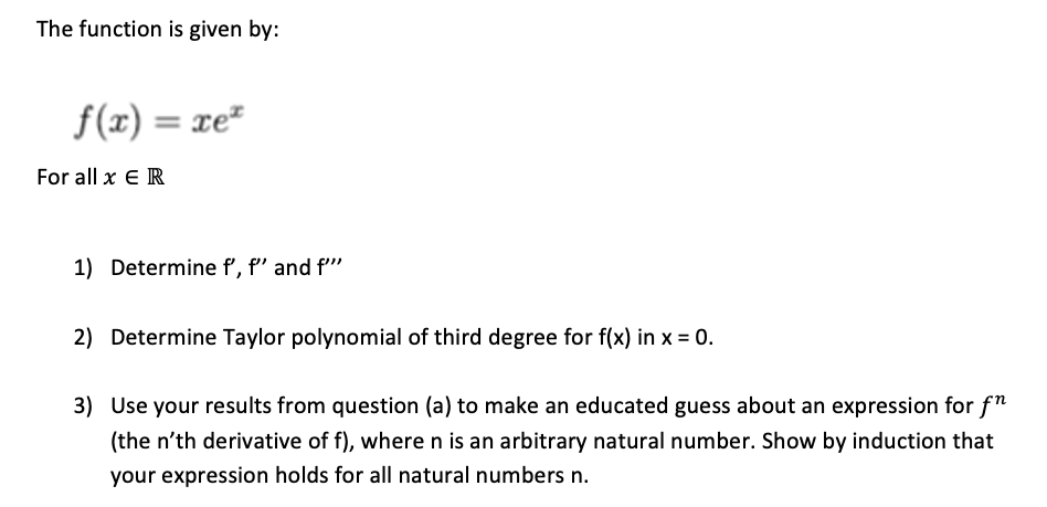 The function is given by: f( r) n! For all x E R