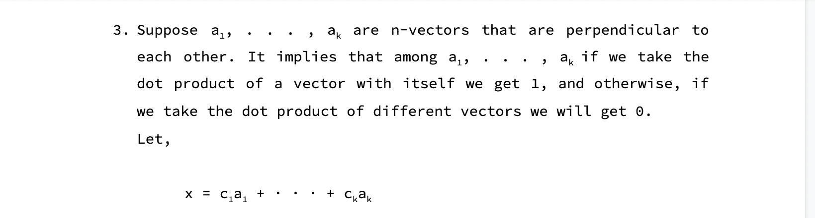 3. Suppose a1, . . . , ak are nvectors that are