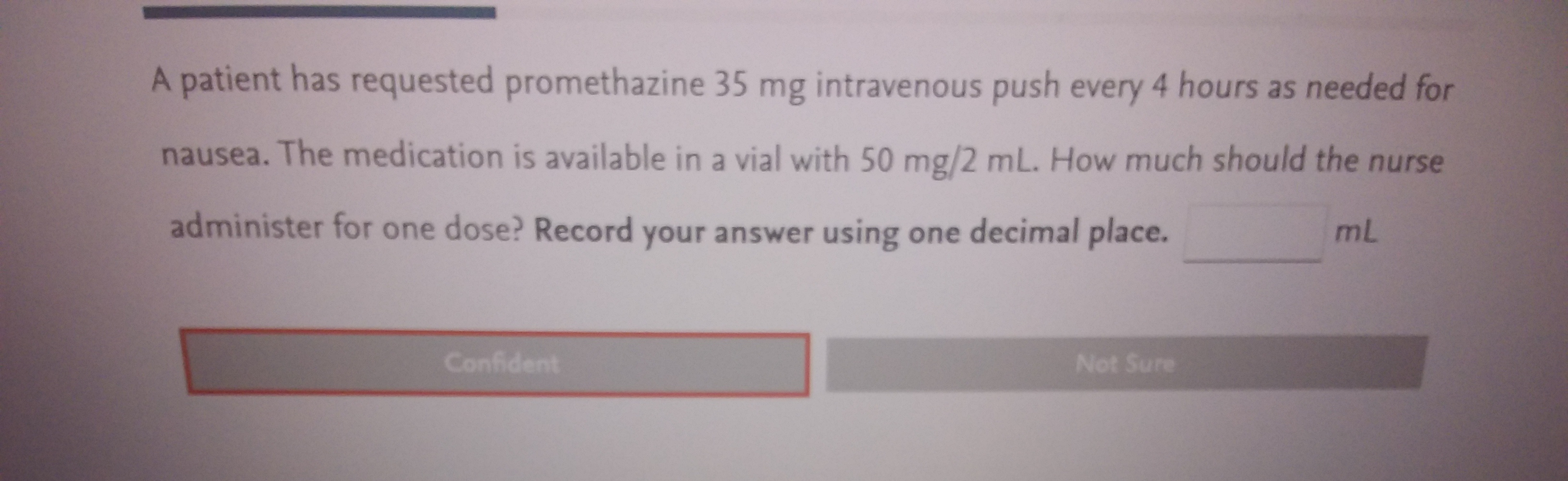 A patient has requested promethazine 35 mg