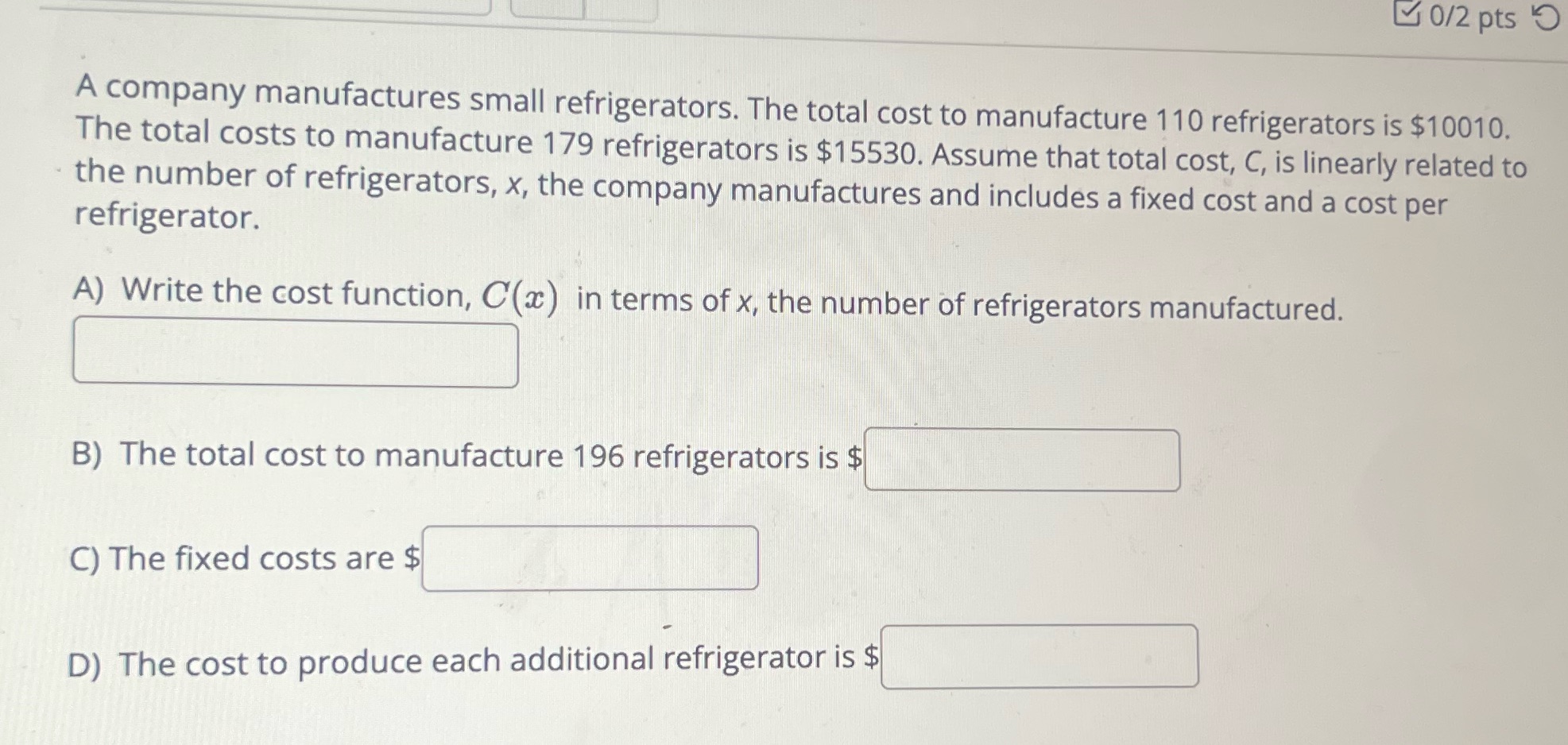 0/2 pts A company manufactures small