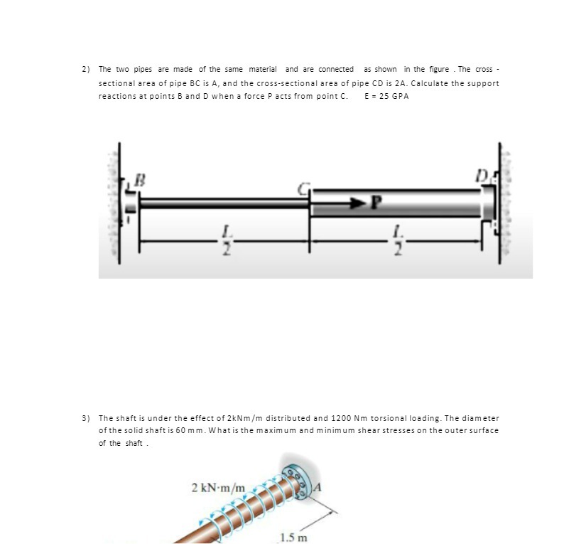 2) The two pipes are made of the same material