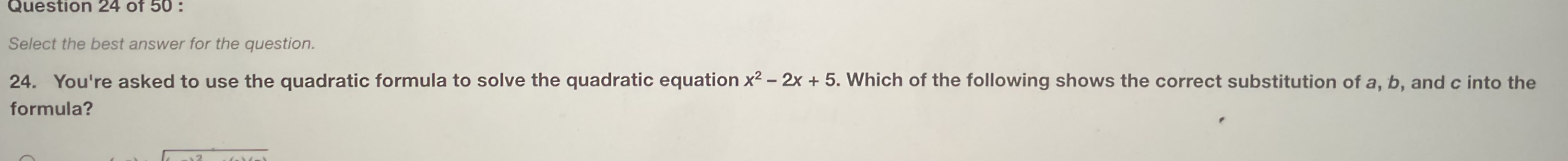 Question 24 of 50 Select the best answer for the