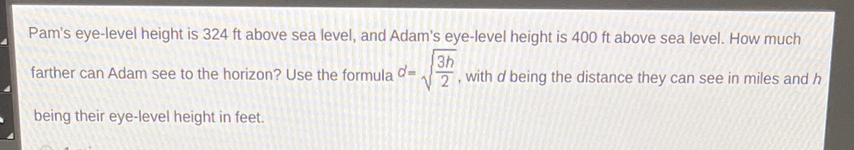 Pam's eye-level height is 324 ft above sea