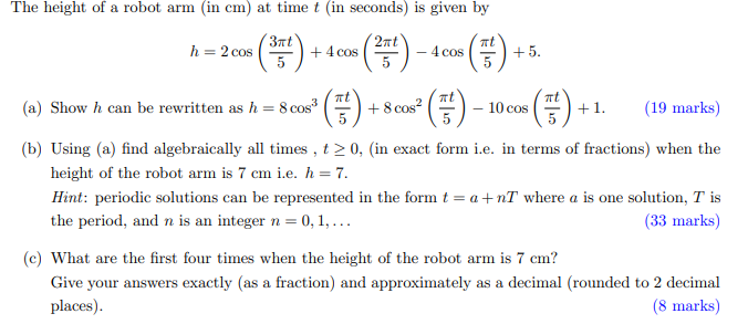 The height of a robot arm (in cm) at time t (in