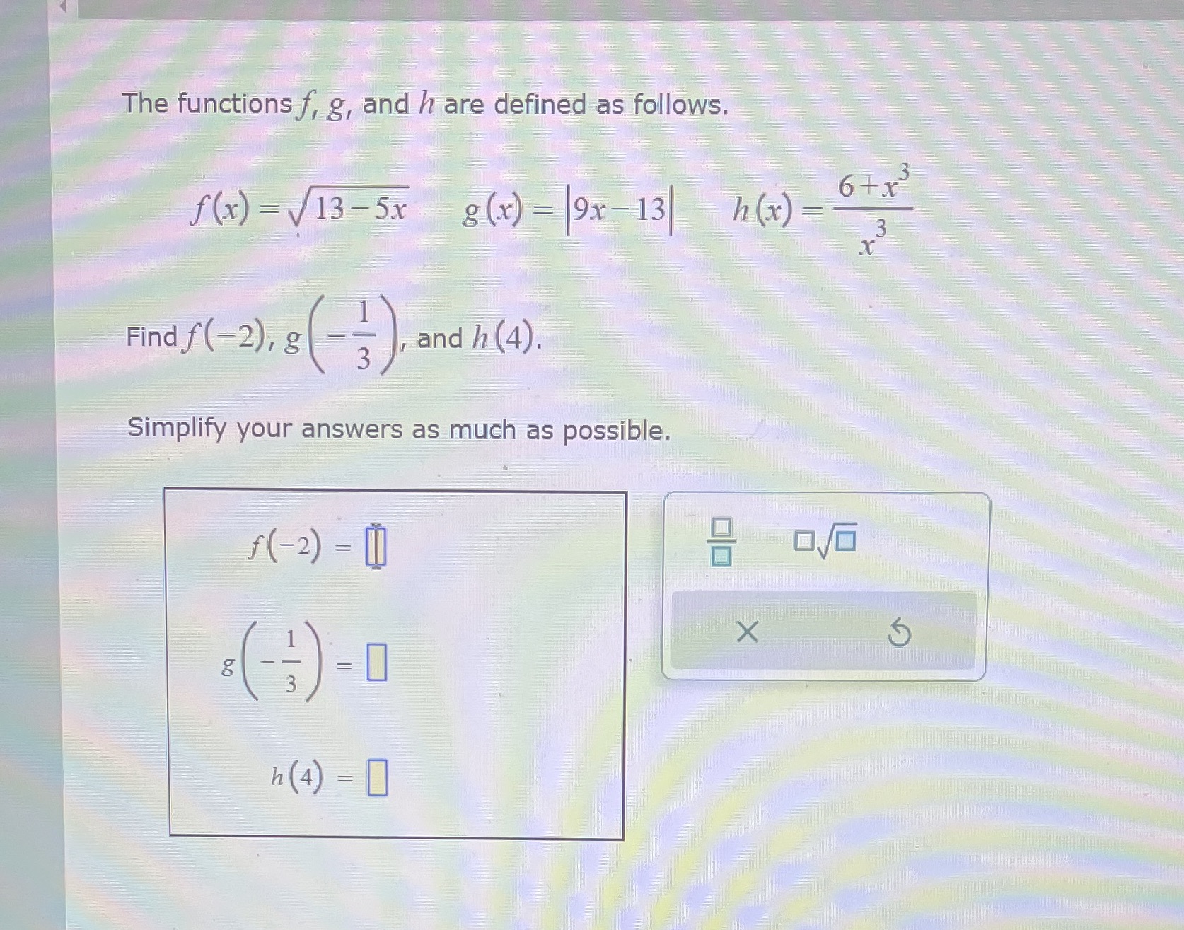Need help with The functions f, g, and h are