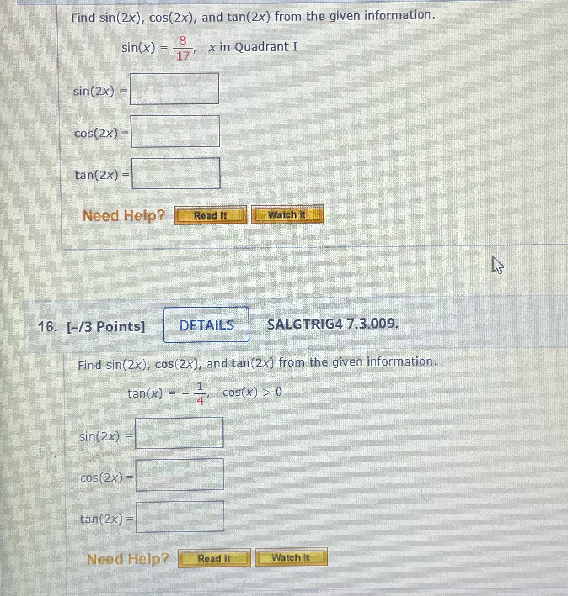 Help solving 15 and 16 Find sin(2x), cos(2x), and