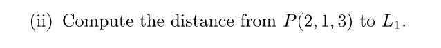 -1 Question 19 (6+4+4) Line L1 is defined by y 1