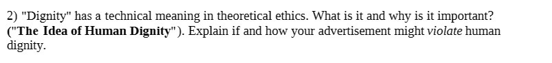2) "Dignity" has a technical meaning in