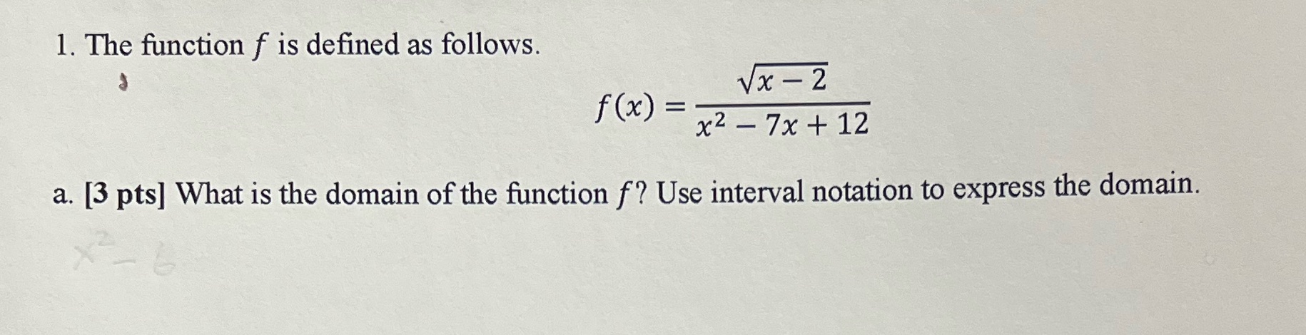 1. The function f is defined as follows. Vx - 2 f