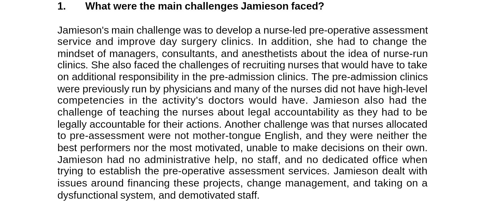 1. What were the main challenges Jamieson faced?