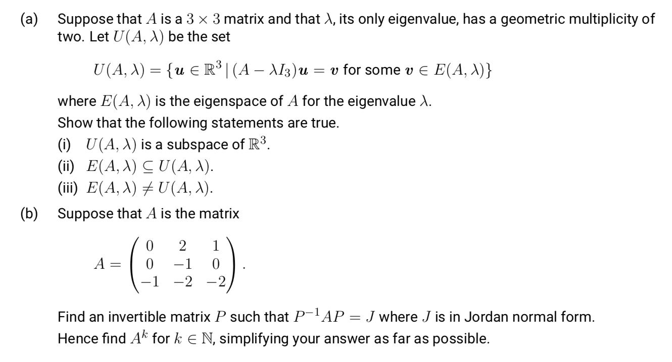 (a) Suppose that A is a 3 x 3 matrix and that A,