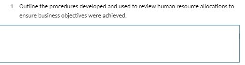 1. Outline the procedures developed and used to