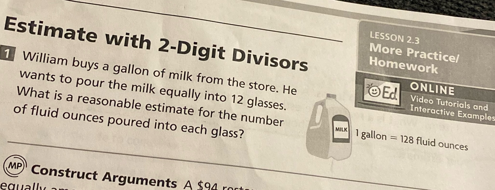 William buys a gallon of milk from the store.He