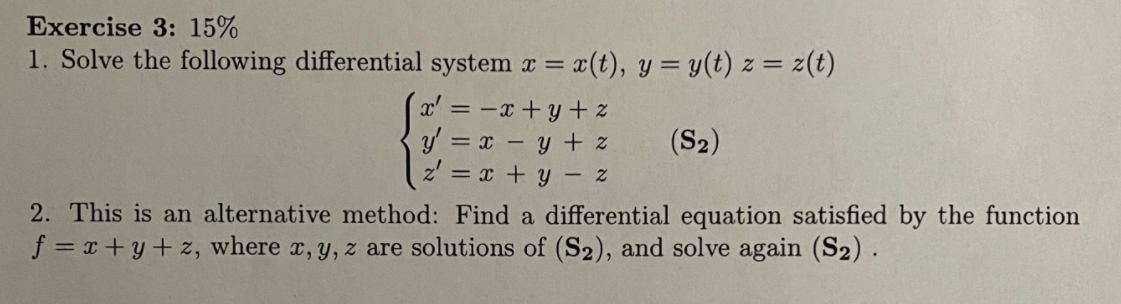 Exercise 3: 15% 1. Solve the following