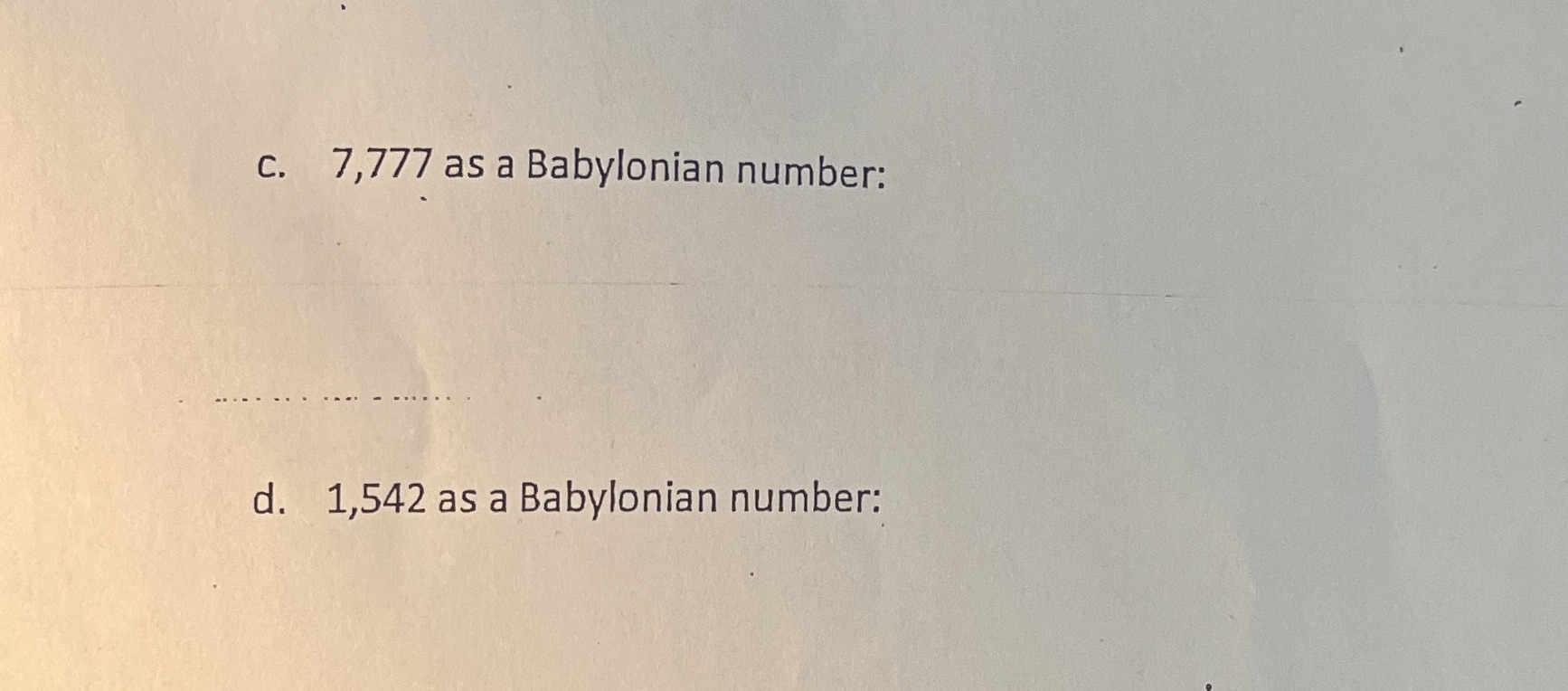 Ray each of the following Hindu Arabian numbers
