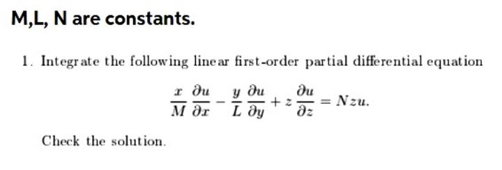 please solve it M,L, N are constants. 1.