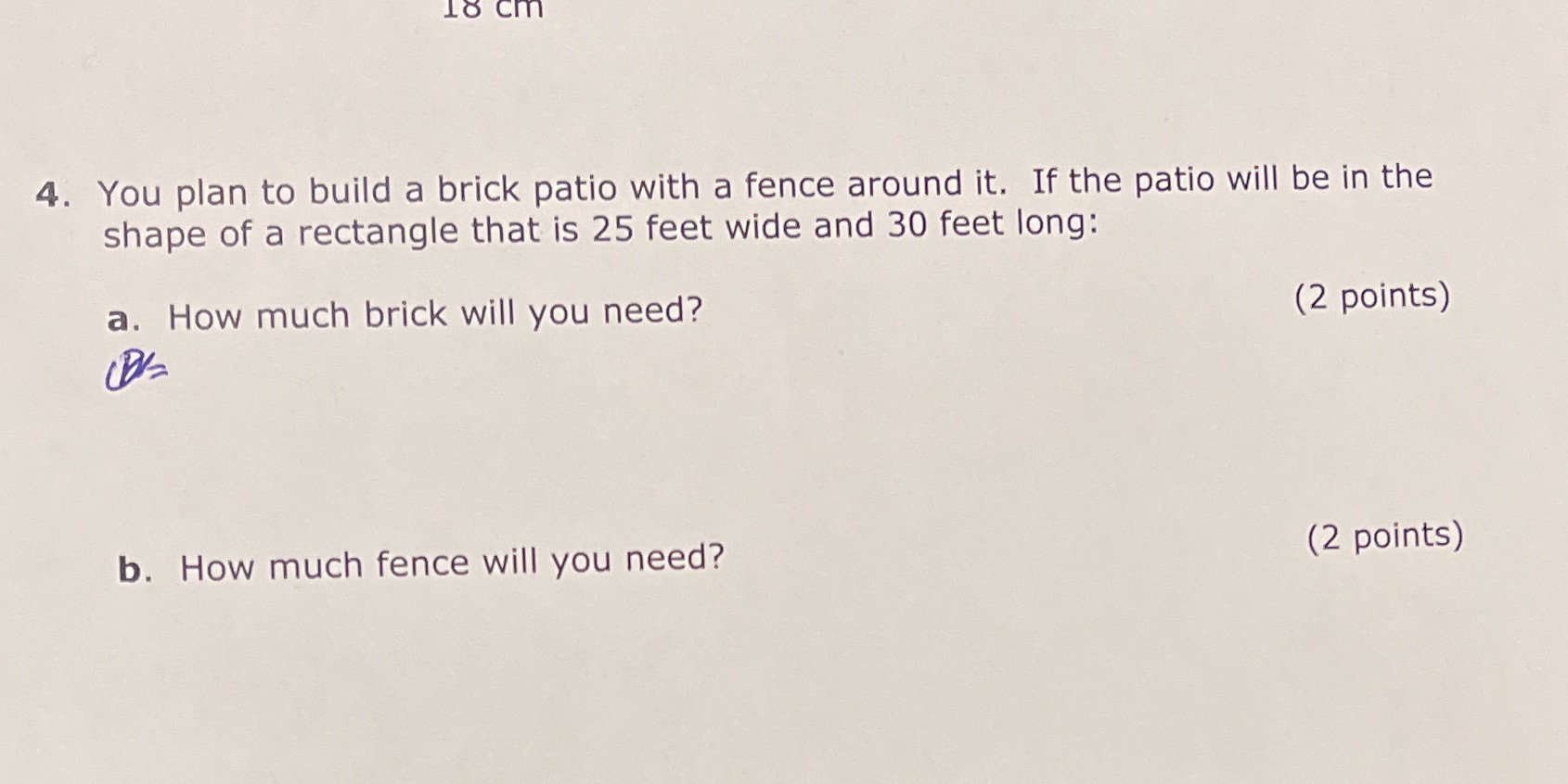 18 cm 4. You plan to build a brick patio with a