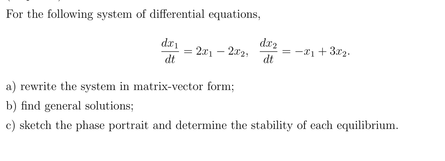 For the following system of differential