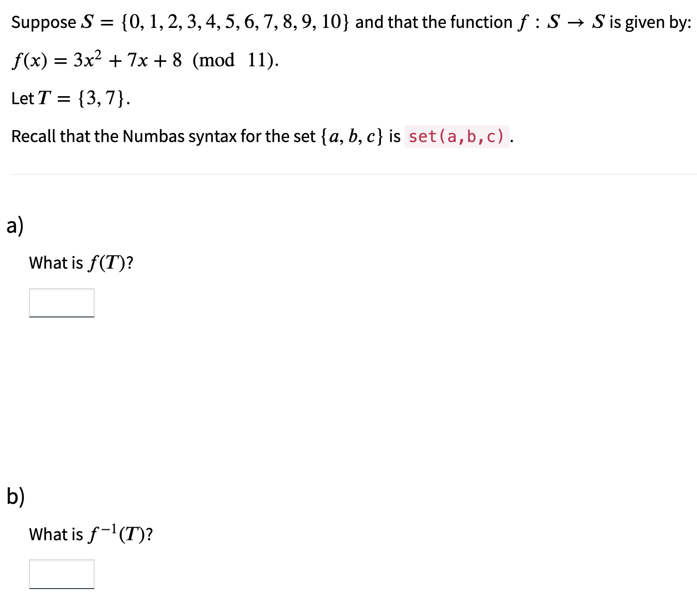 Suppose S = {0,1, 2, 3,4, 5, 6, 7, 8, 9,10} and