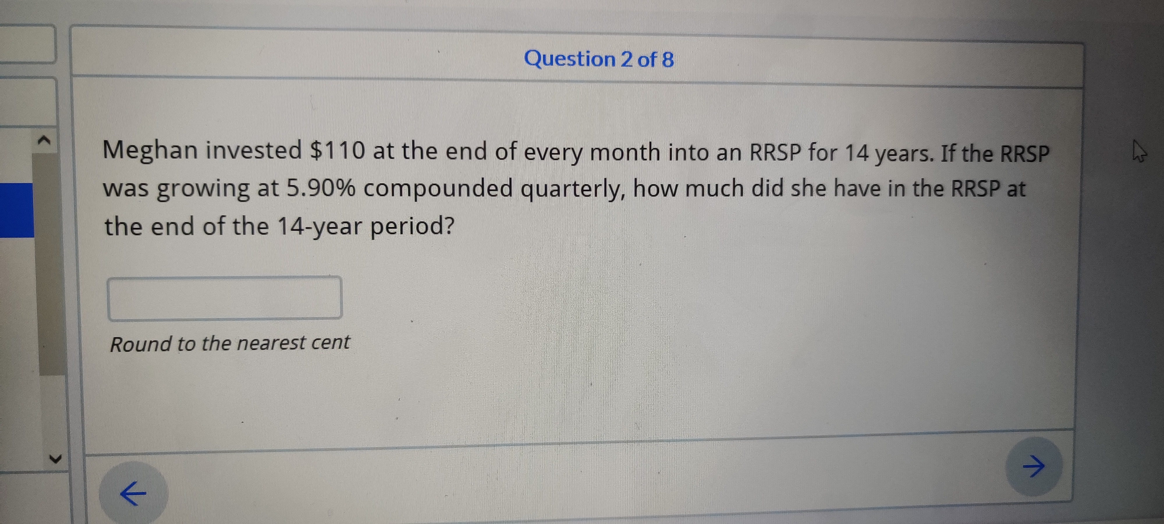 Question 1 of 8 Bianca wants to set up a fund for