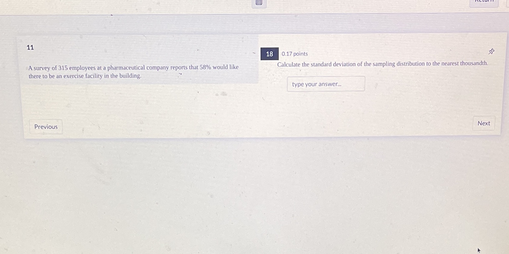 11 18 0.17 points A survey of 315 employees at a