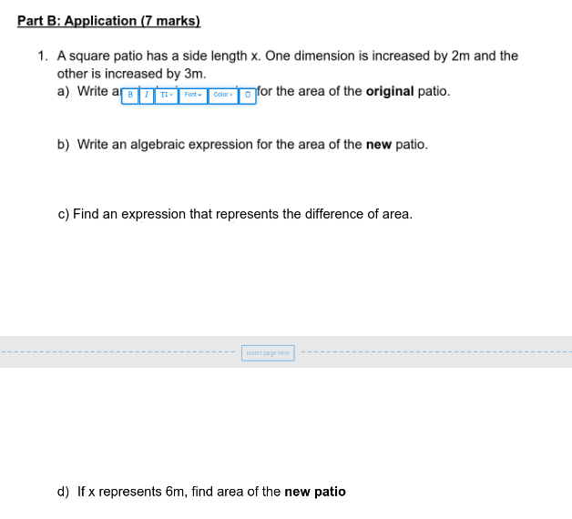 Part B: Application (7 marks) 1. A square patio