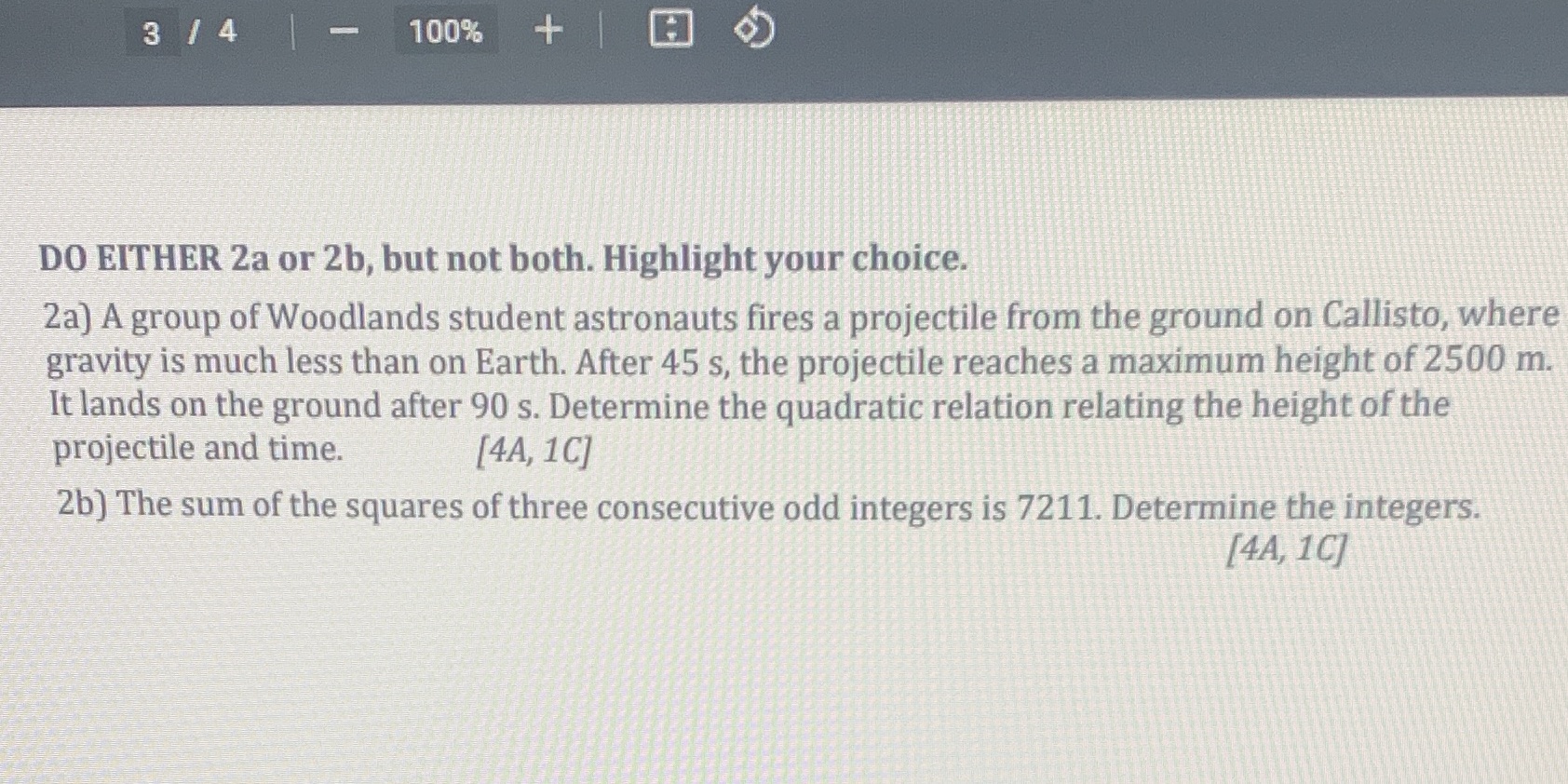 Only solve 2a 3 /4 100% + DO EITHER 2a or 2b, but