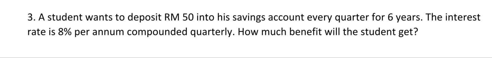 how to solve 3. A student wants to deposit RM 50