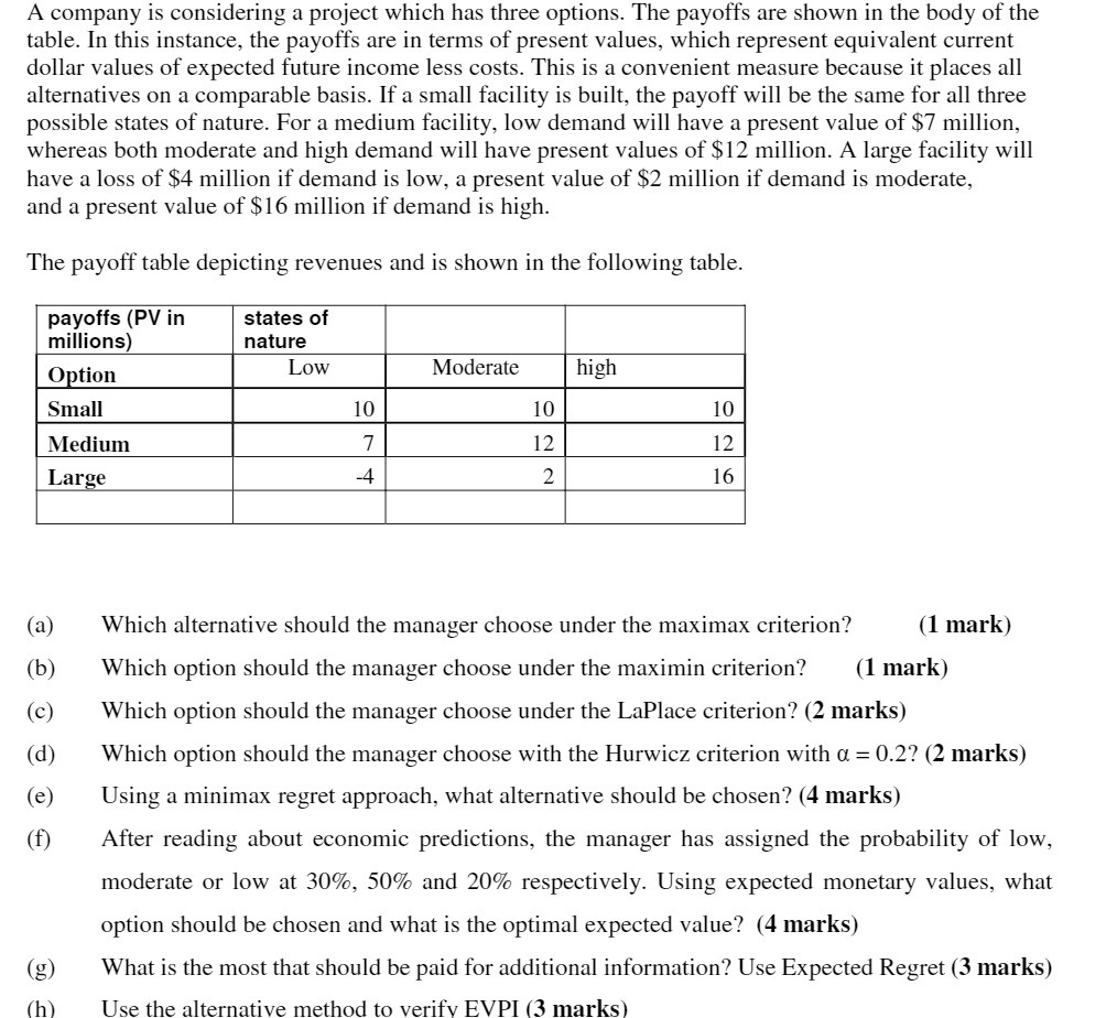 A company is considering a project which has