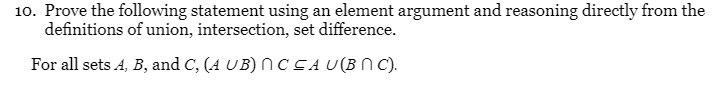 10. Prove the following statement using an