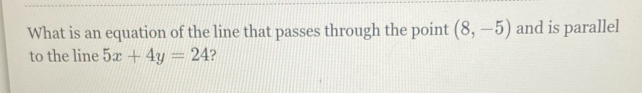 What is an equation of the line that passes