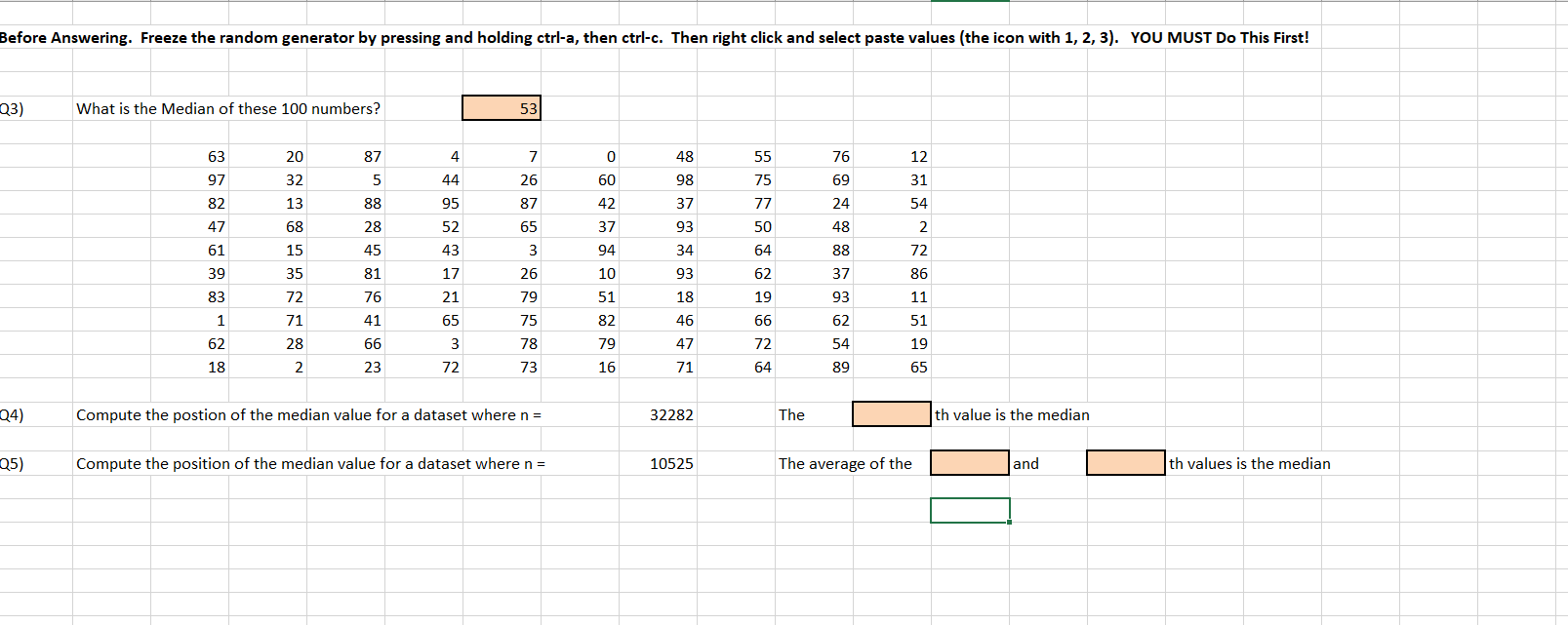 Before Answering. Freeze the random generator by