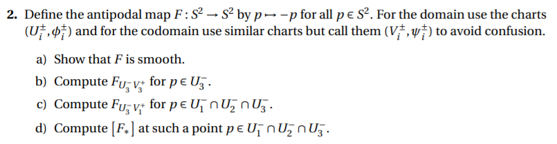 2. Define the antipodal map F: S' - S'