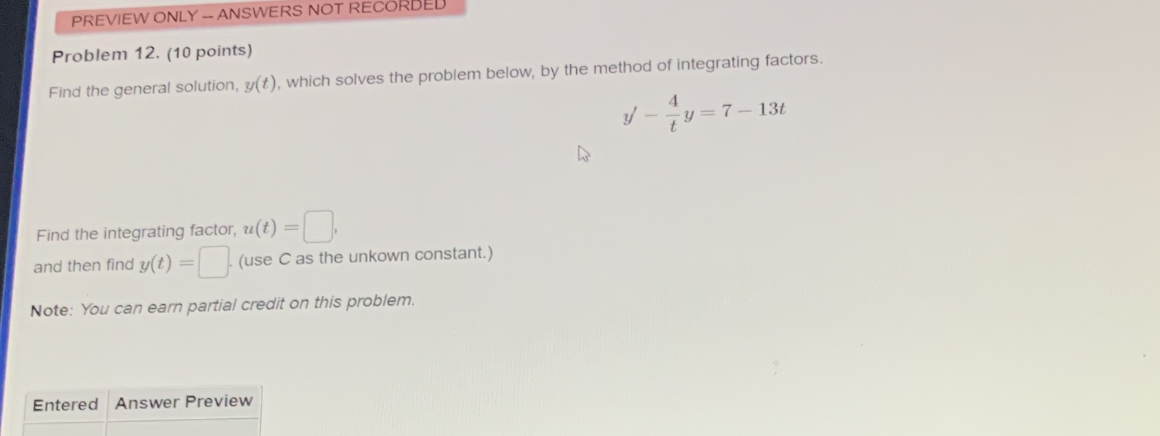 PREVIEW ONLY -- ANSWERS NOT RECORDED Problem 12.