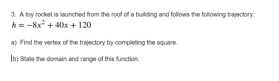 3. A toy rocket is launched from the roof of a