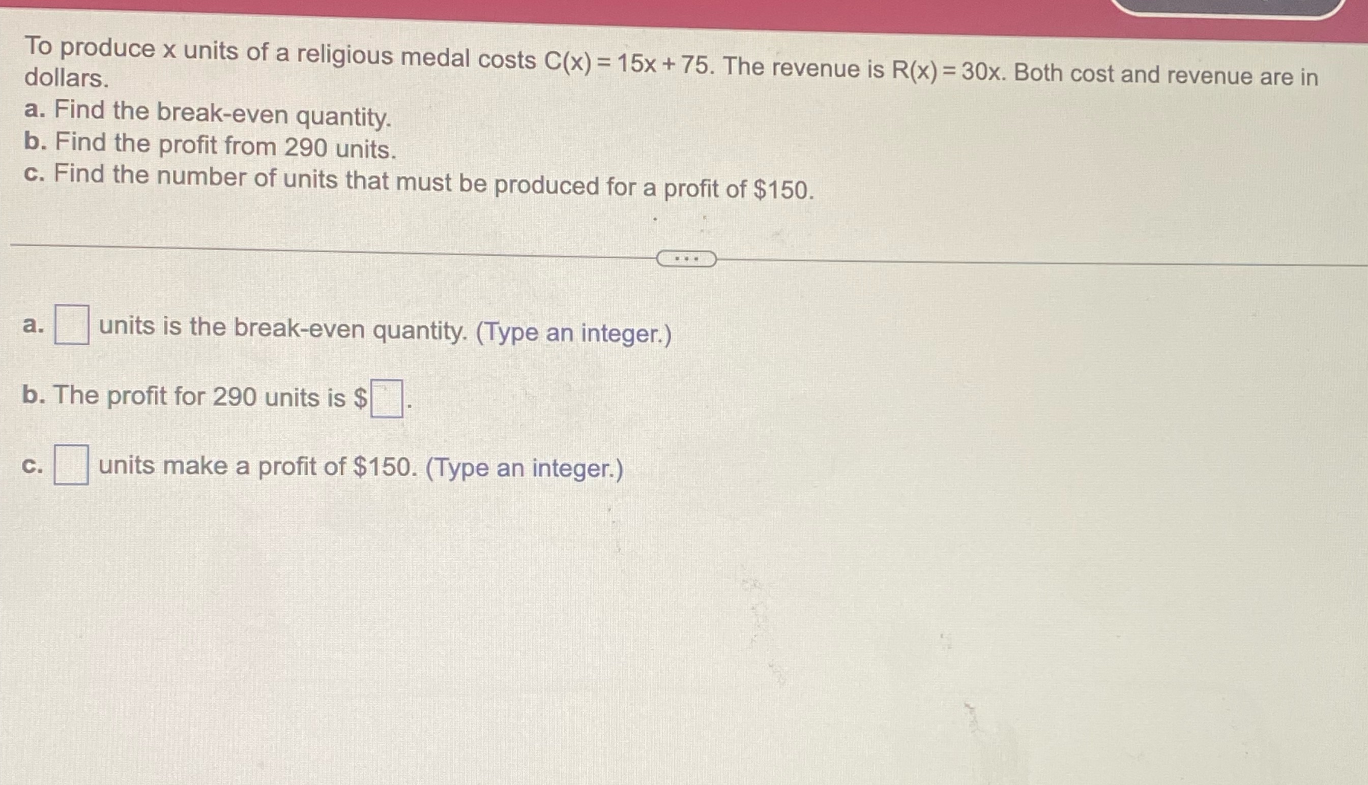 What is the right answer for a,b,c? To produce x