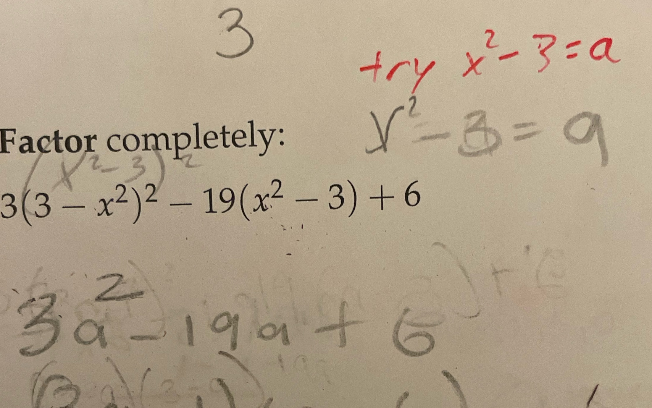 Hi so it says to factor completely and use the