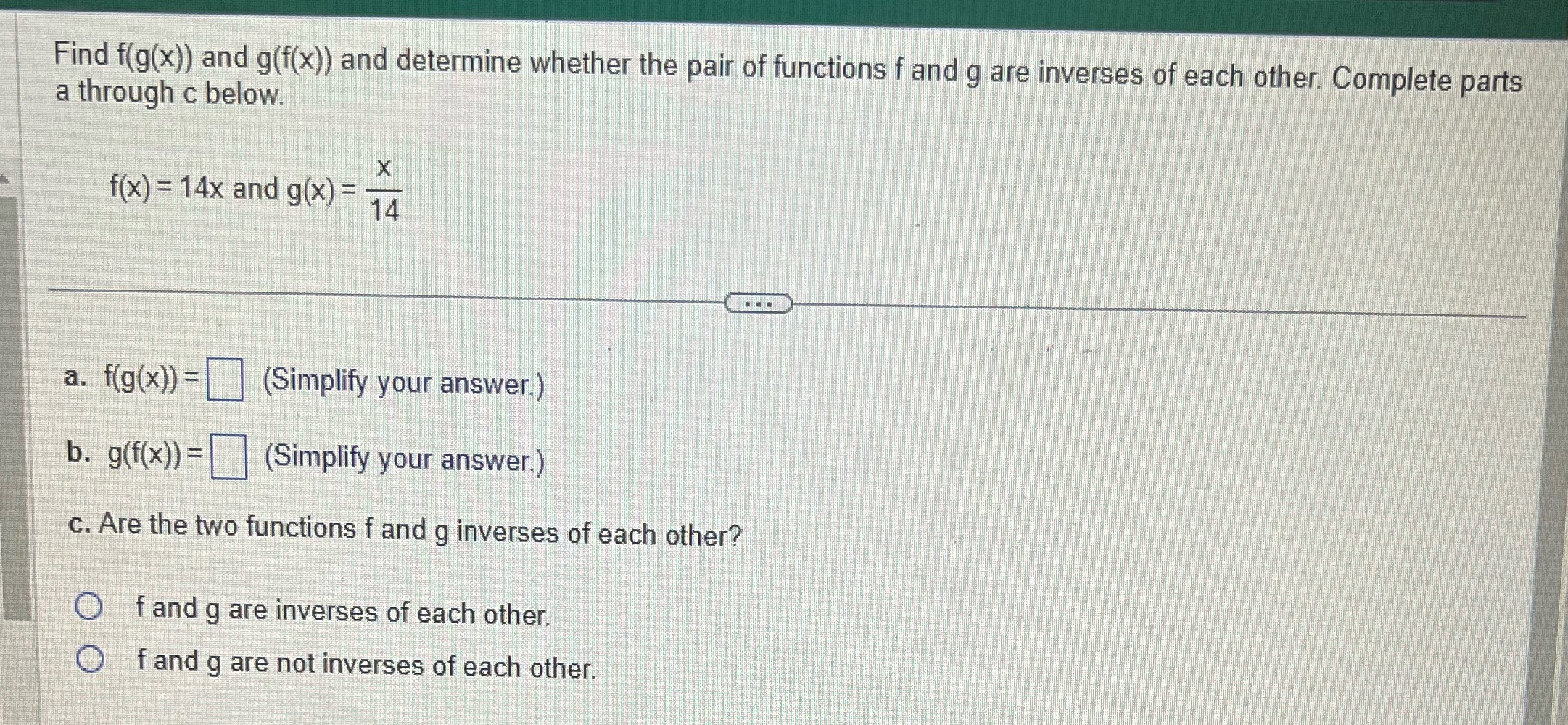 Find f(g(x)) and g(f(x)) and determine whether