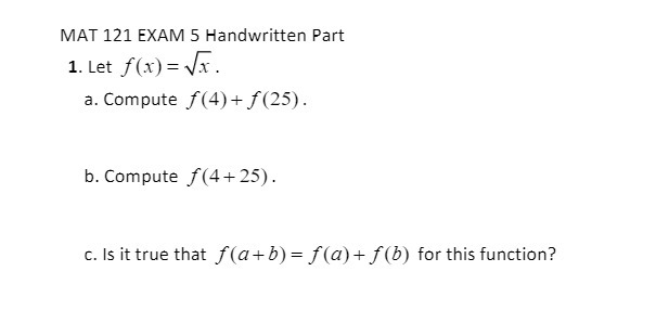 MAT 121 EXAM 5 Handwritten Part 1. Let f(x) = vx.