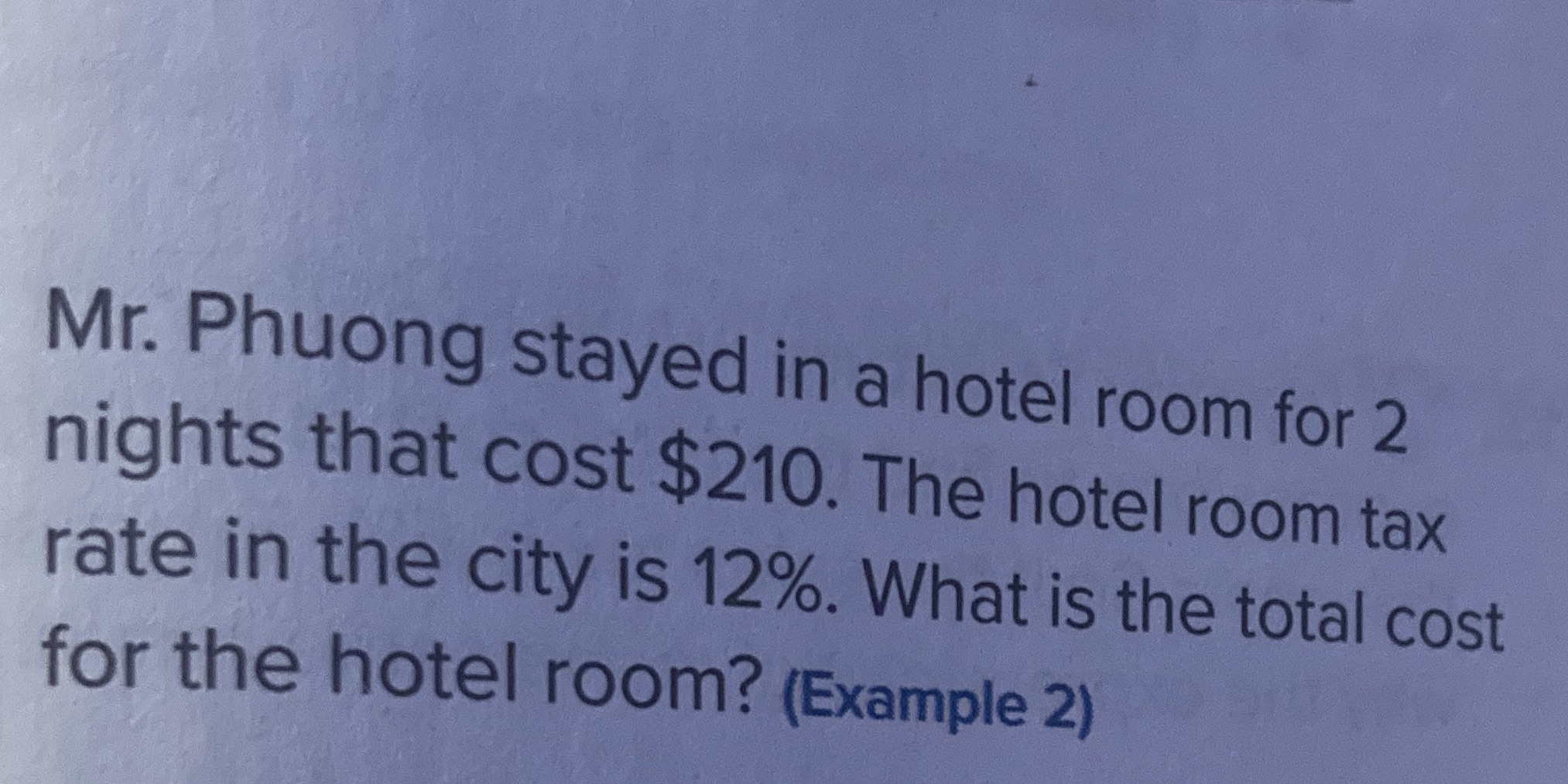 Mr. Phuong stayed in a hotel room for 2 nights