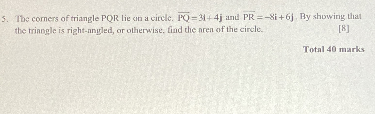 5. The corners of triangle PQR lie on a circle.