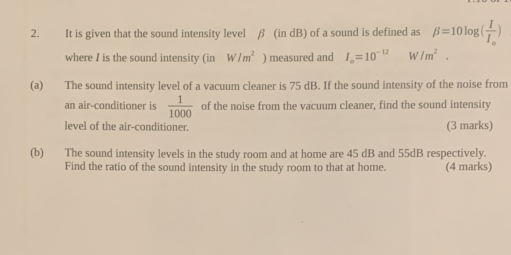 2. It is given that the sound intensity level B
