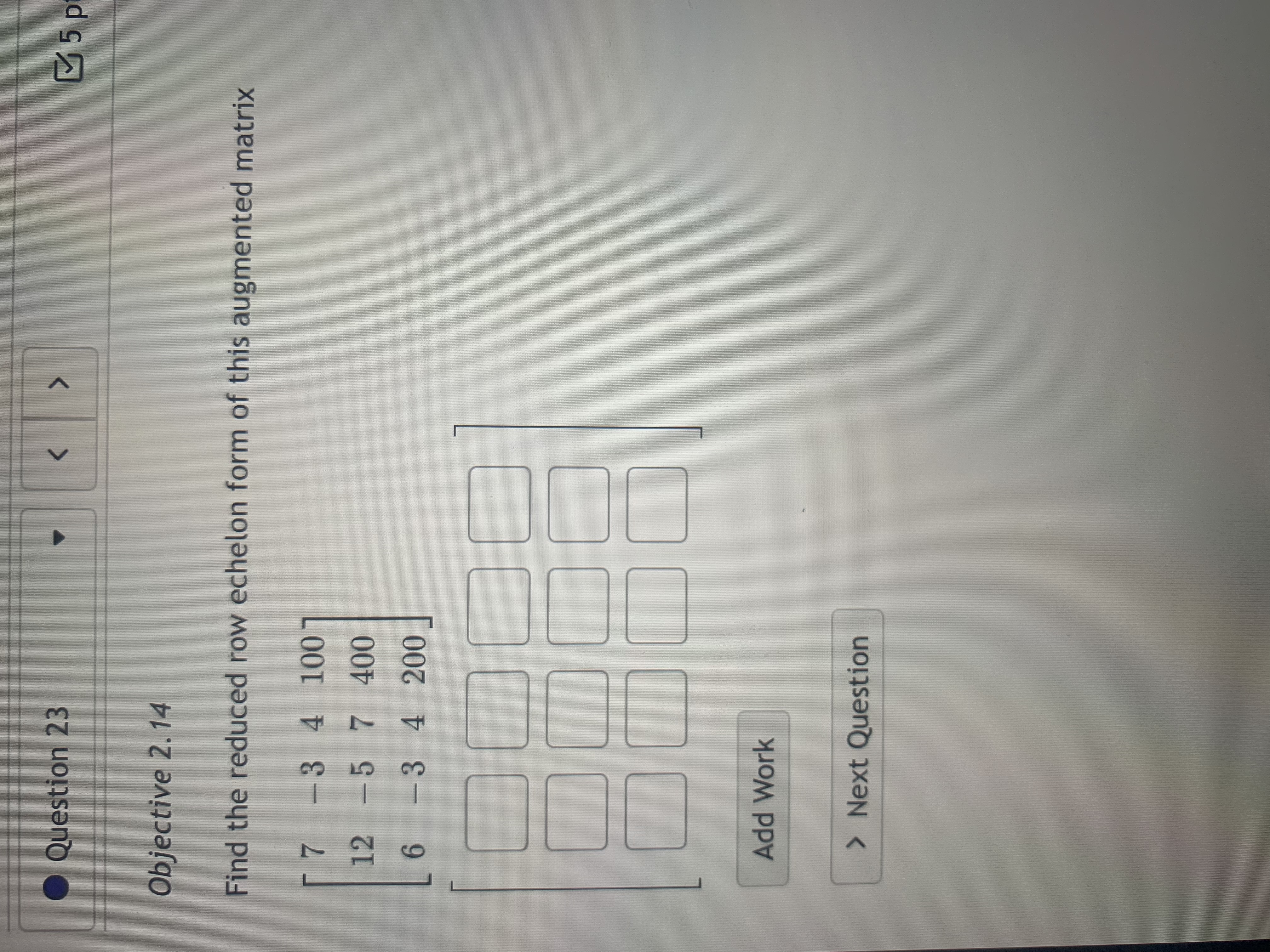 Question 24 5 pts 1 1 0 Det The given matrix is