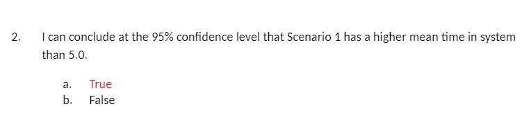 2. I can conclude at the 95% confidence level