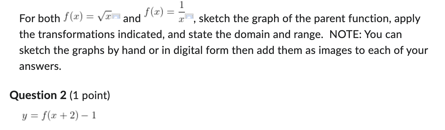 For both f(x) = van and f(x) = , sketch the graph
