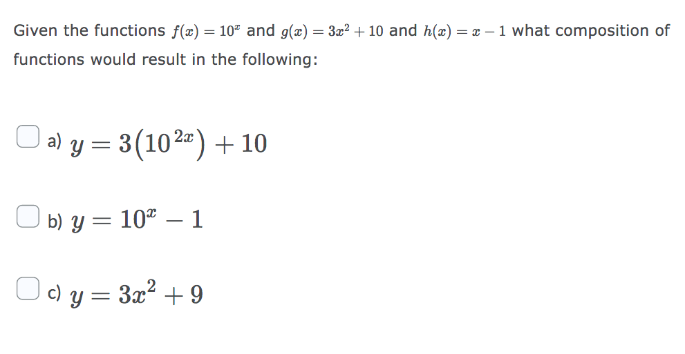 Given the functions f(x) = 10% and g(x) = 3x2 +