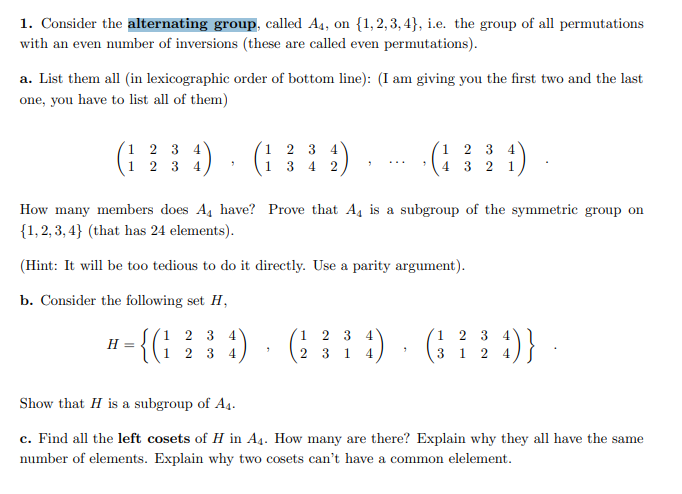 1. Consider the alternating group, called A4, on