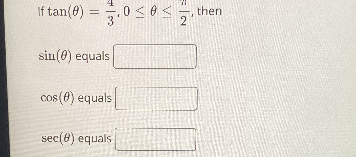 4 If tan(0) = then 2 sin (0) equals cos (0)