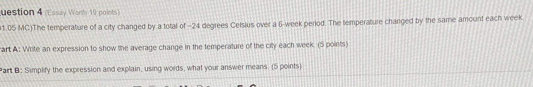 uestion 4 (Essay Worth 10 points) 1.05 MC)The